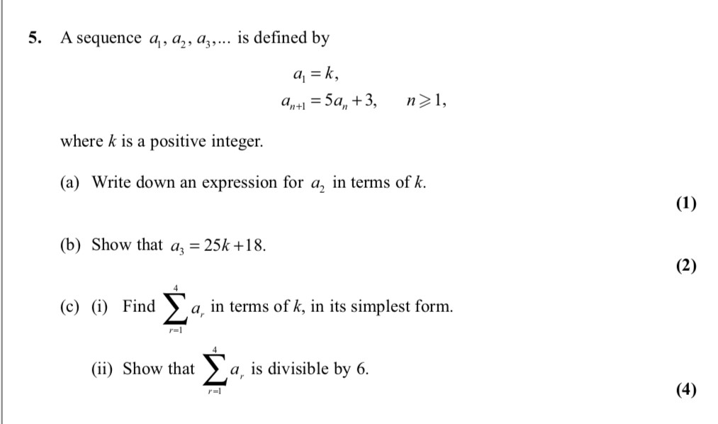 A-sequence-$a_1,-a_2,-a_3,-\ldots$-is-defined-by---$a_1-=-k$,---$a_{n+1}-=-5a_n-+-3$,---where-$k$-is-a-positive-integer-Edexcel-A-Level Maths Pure-Question 6-2011-Paper 1.png